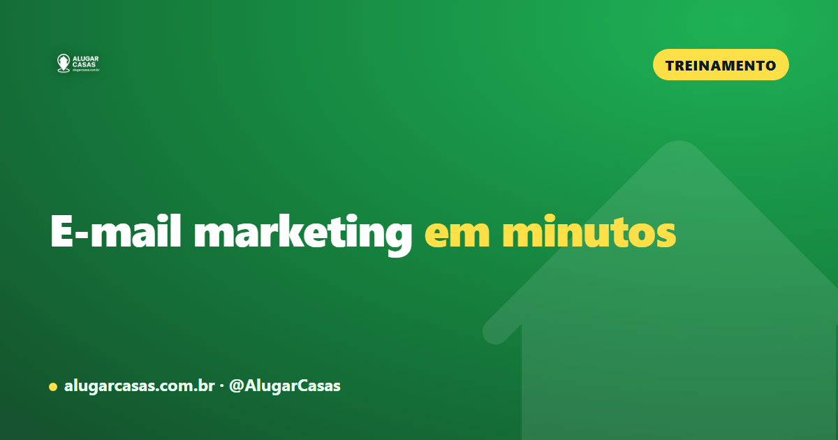 Como criar campanha de e-mail marketing imobiliário (passo a passo)